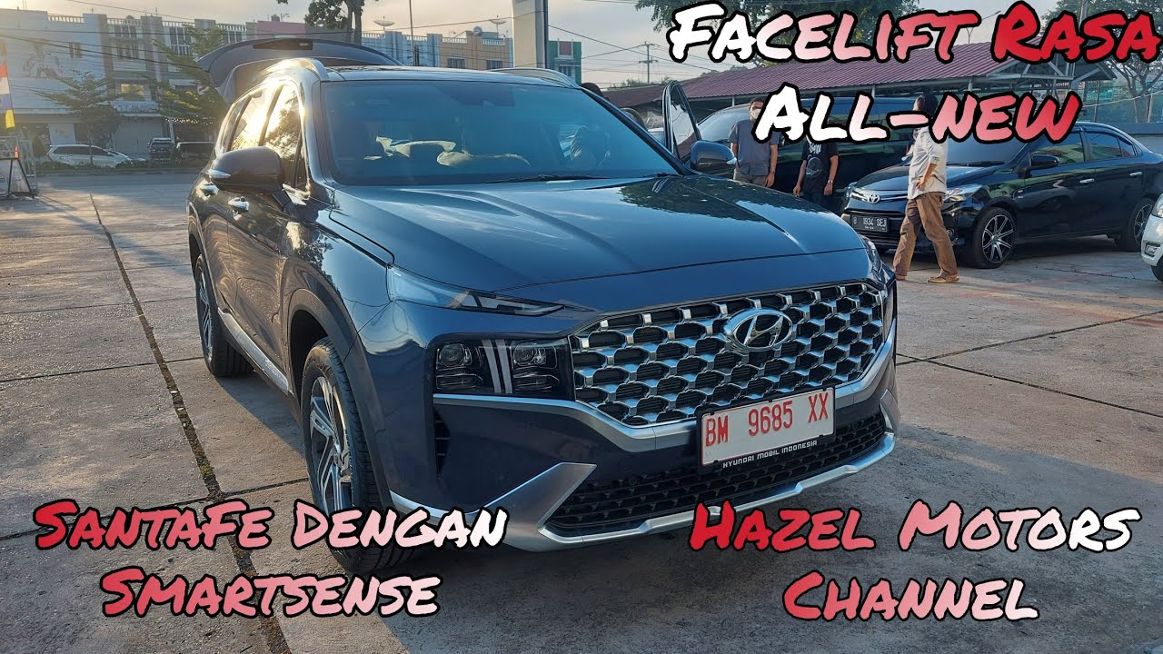 First Impression Review Hyundai SantaFe Signature Bensin By Hazel Motors Channel