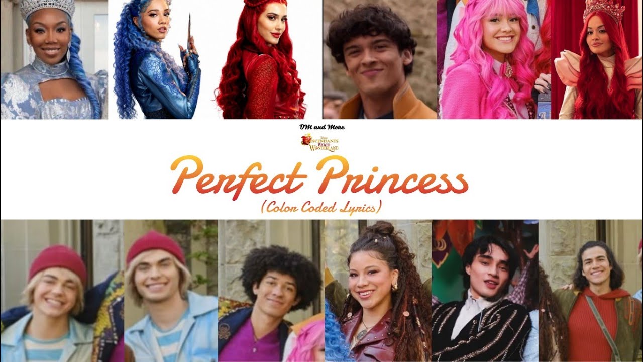 Descendants Wicked Wonderland Cast - Perfect Princess (Color-Coded Lyrics)