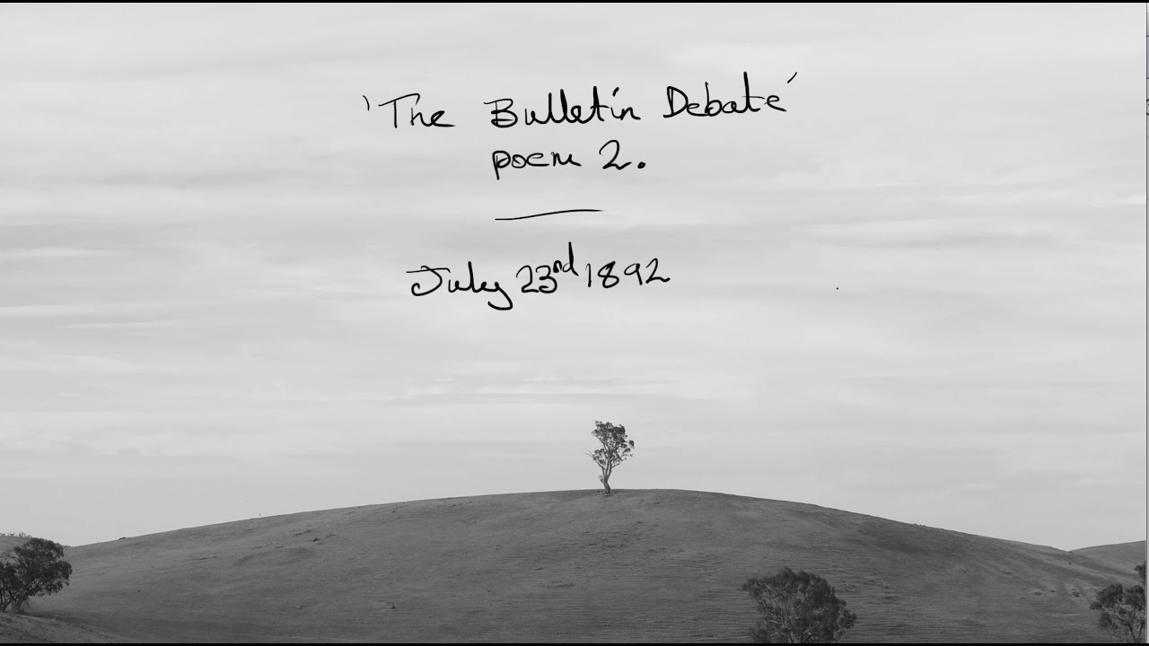 In Defence of the Bush - Liam Gerner w Luke Moller (by Banjo Paterson Bulletin Debate poem 2 )