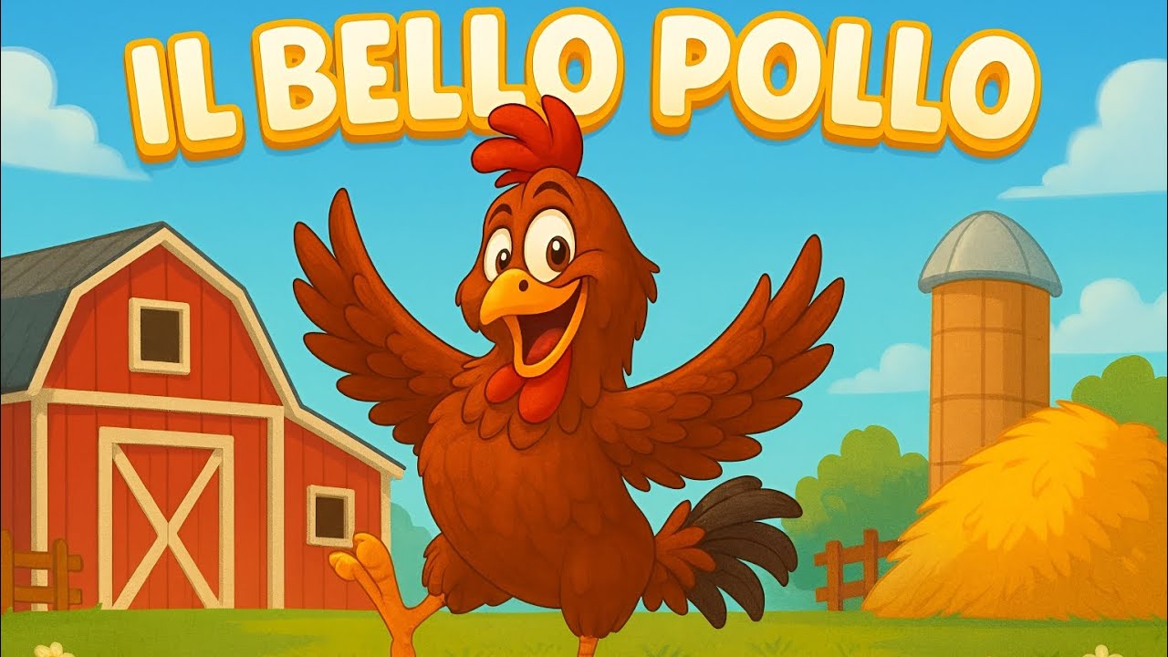 IL BELLO POLLO 🐓- Canzoni per bambini 