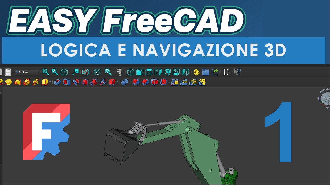 FreeCAD per Principianti: Logica e Navigazione 3D (Corso Easy FreeCAD #1)