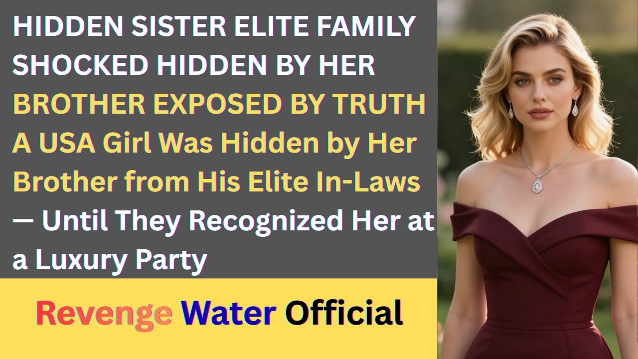 Her Brother Hid Her from His Rich In-Laws — Until They Saw Her at a Luxury Party