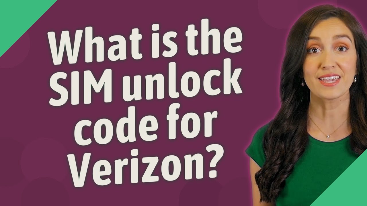 What is the SIM unlock code for Verizon?