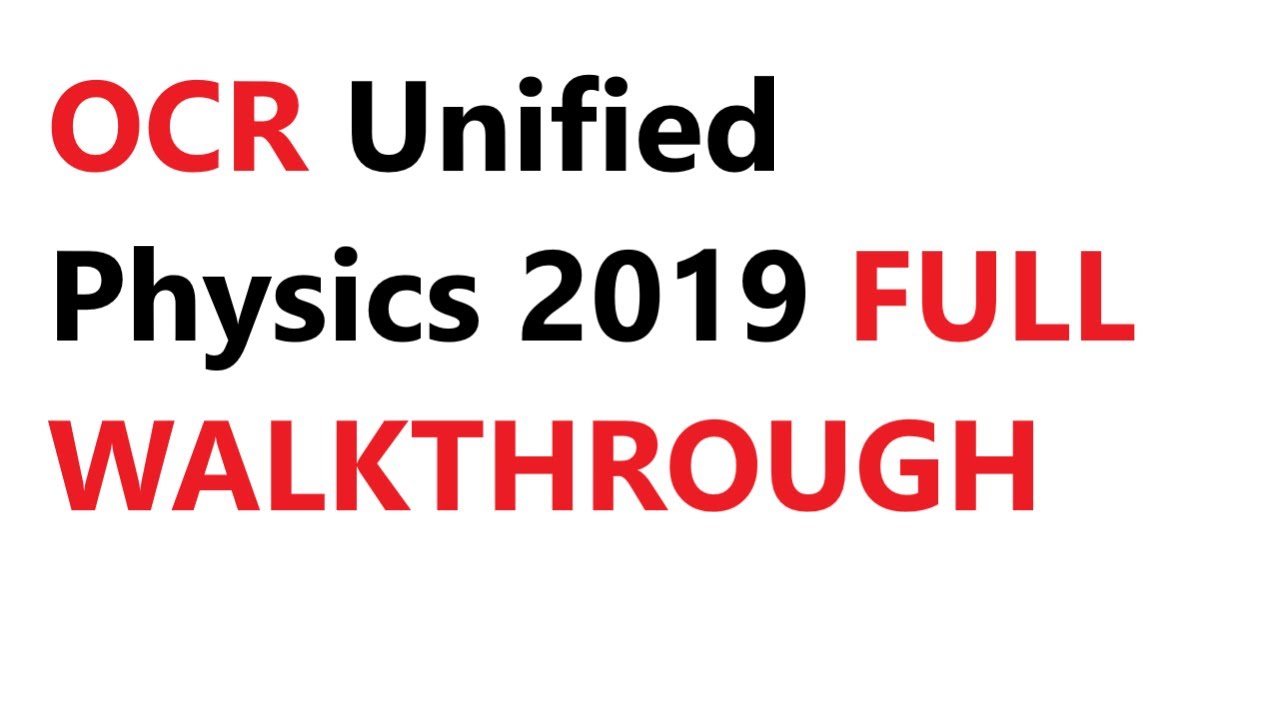 My Solutions: OCR Unified Physics 2019 | Paper 3 A Level Physics