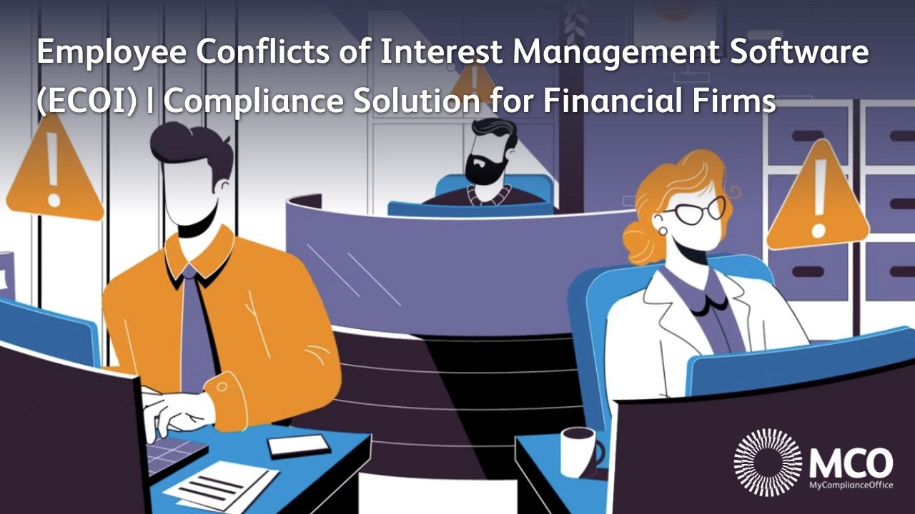 Employee Conflicts of Interest Management Software (ECOI) | Compliance Solution for Financial Firms