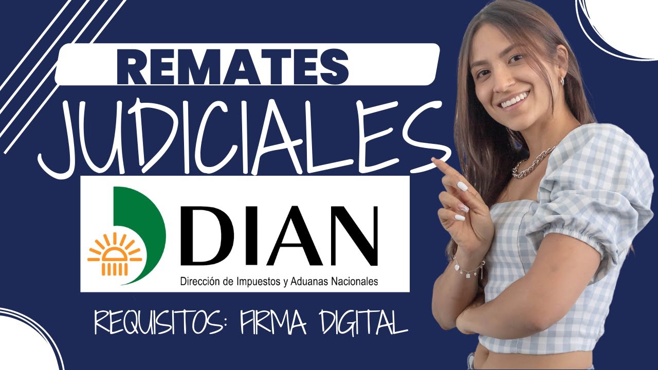 REMATES JUDICIALES DIAN⚖️ | FIRMA DIGITAL✍️