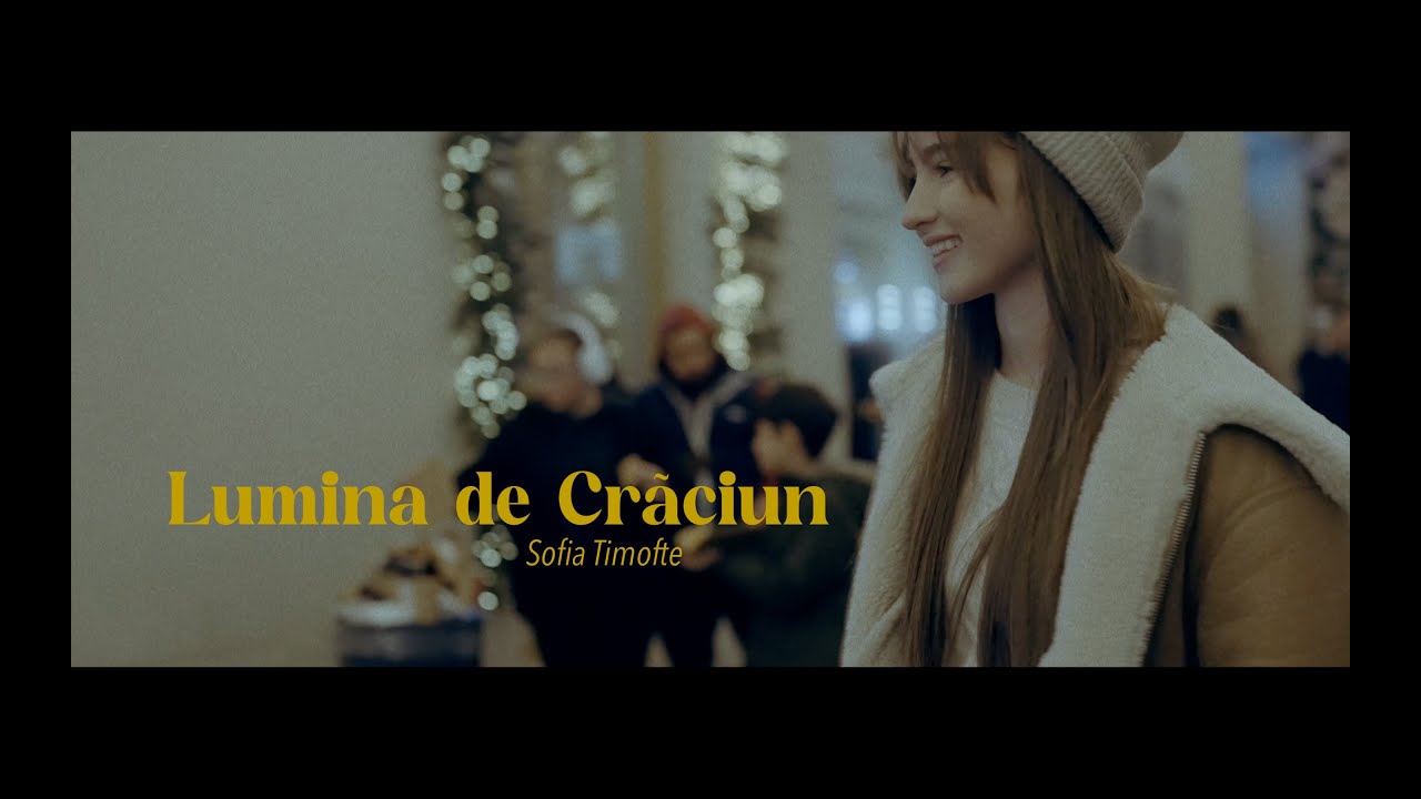 Lumina de Craciun - Sofia Timofte | Colind