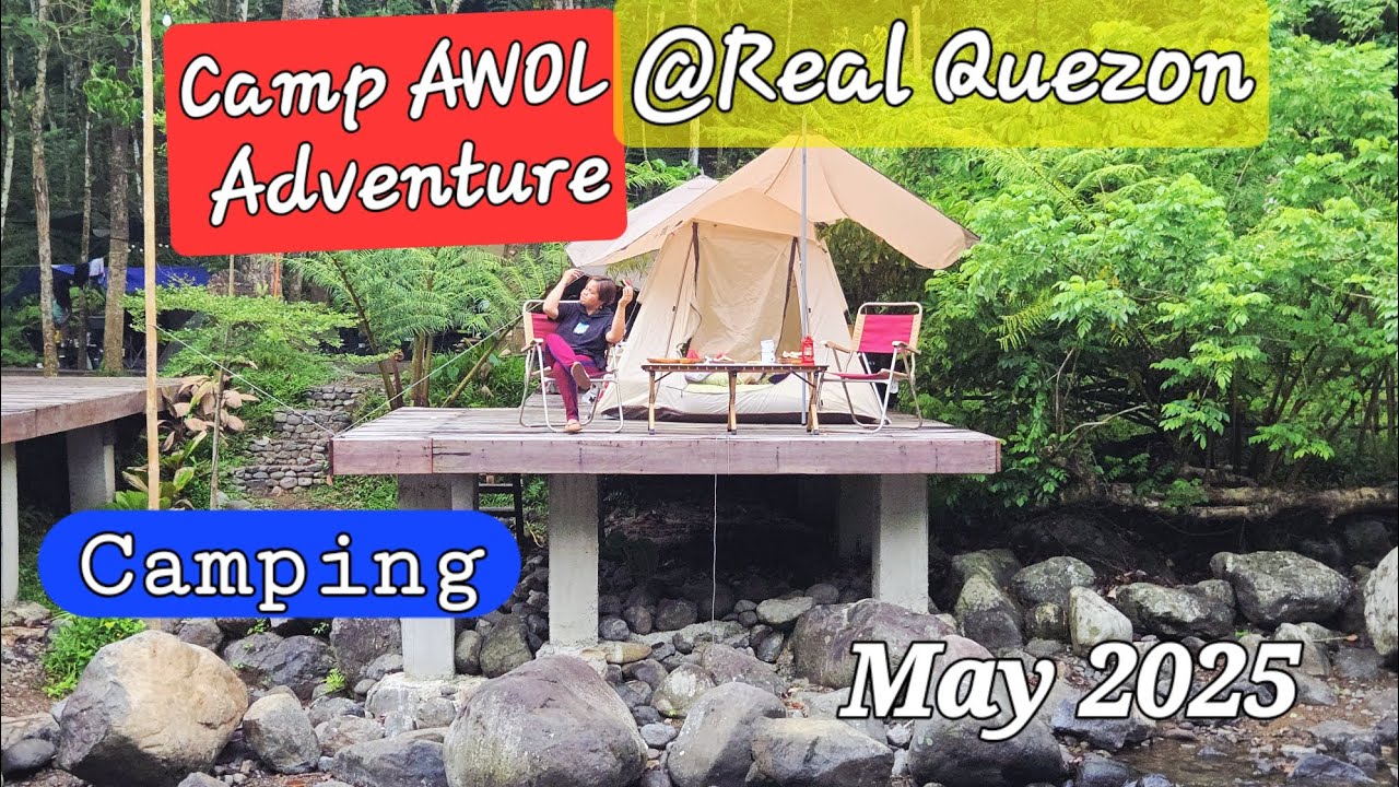 Camping @ Camp AWOL, Real Quezon