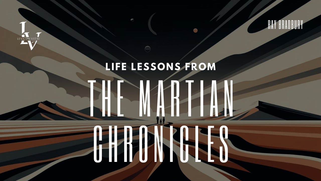 Life lessons from The Martian Chronicles by Ray Bradbury