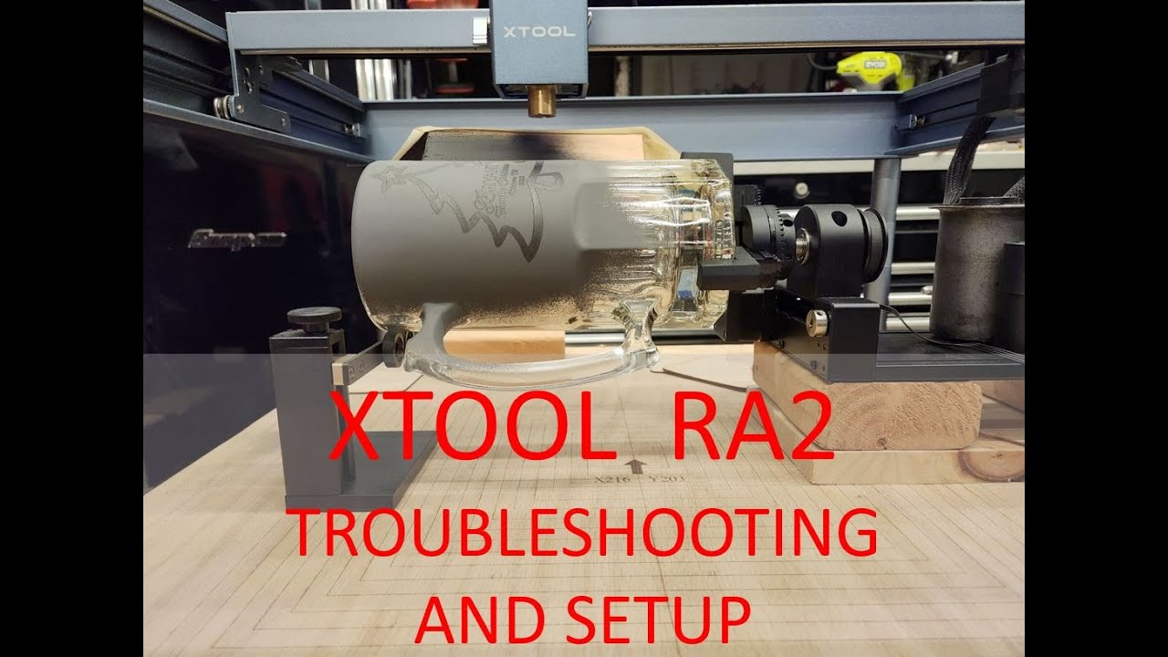 Using the RA2 Rotary tool with XTOOL D1 10W. Setup and Troubleshooting in Lasebox and XCS