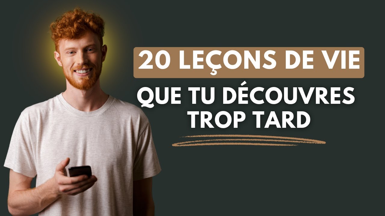 20 leçons de vie que personne ne t’a apprises et que tu découvres trop tard