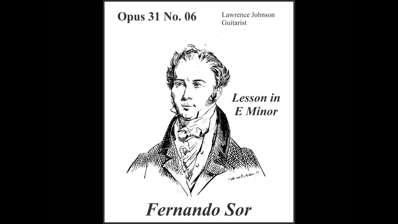Fernando Sor Op 31 No. 06 Lesson in E Minor