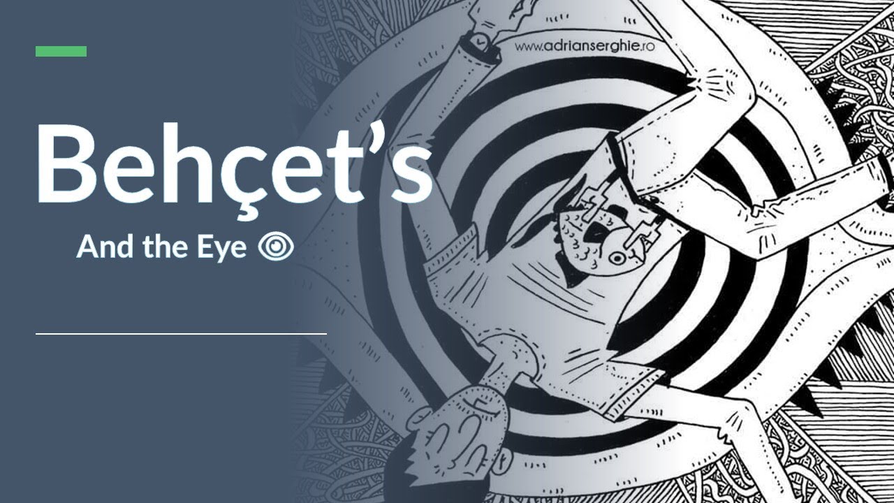 Behçet's Disease and the Eye: Understanding the Impact on Vision and Health