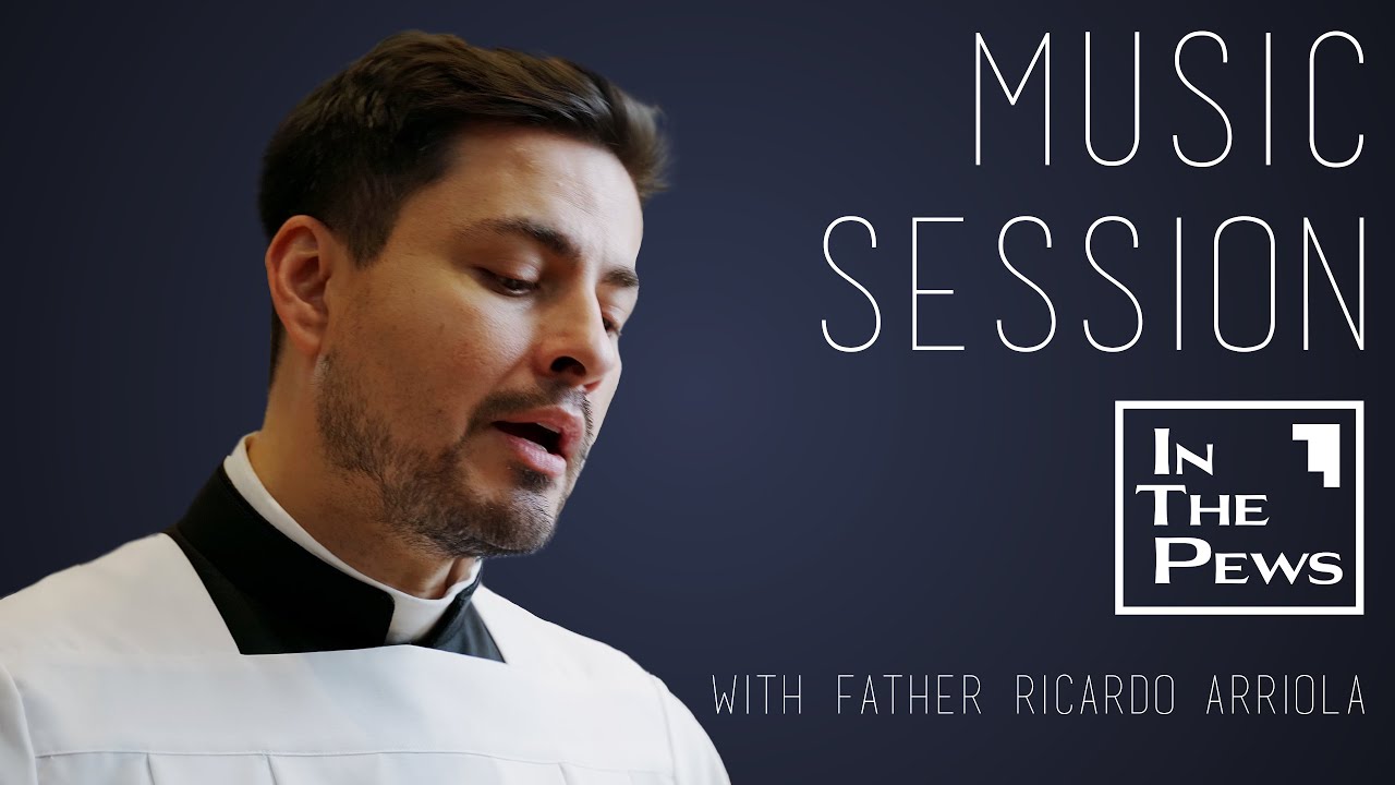 Antífonas del Misal Romano - Fr. Ricardo Arriola ITP Music Session