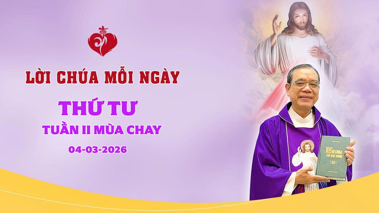 LỜI CHÚA - THỨ TƯ TUẦN II MÙA CHAY | 04/03/2026