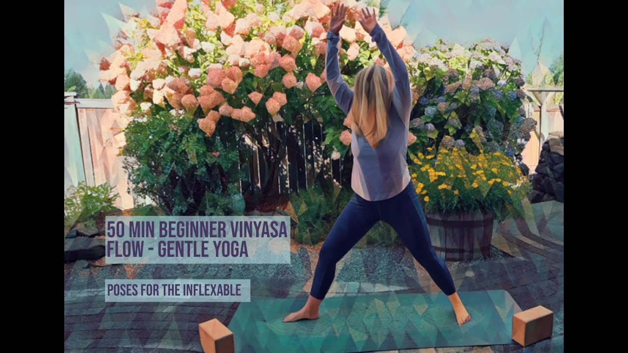 50 Min Vinyasa Yoga Flow For Women Beginners Over 40 - Yoga Poses For The Inflexible - Gentle Yoga