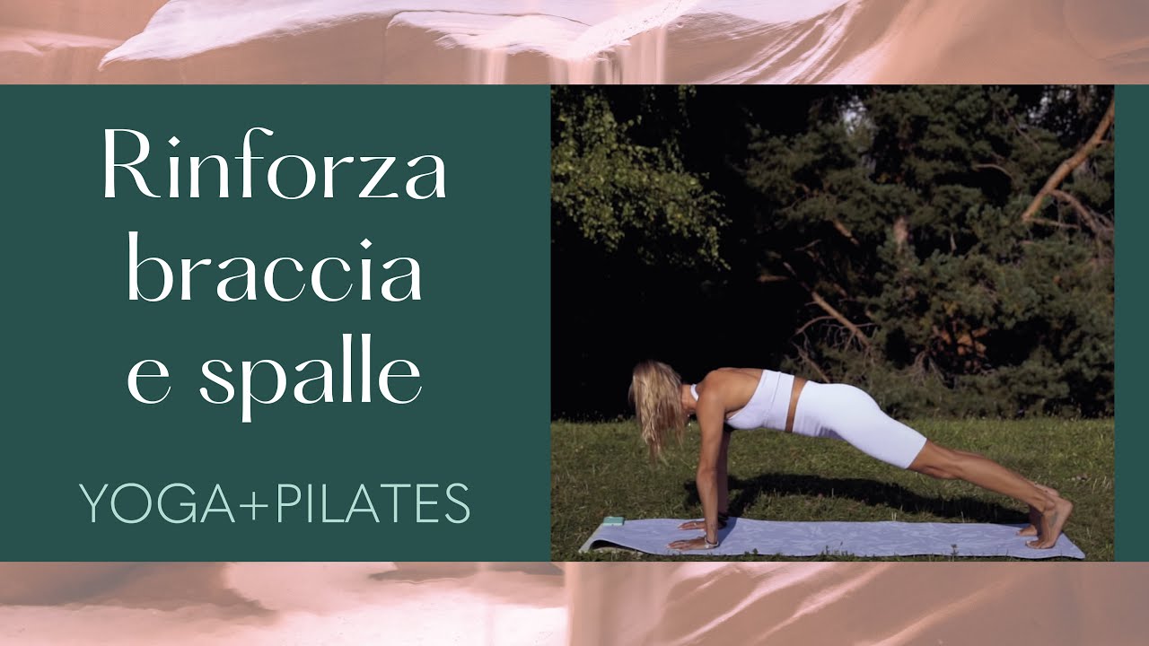 Rinforza braccia e spalle - pratica di 5 min