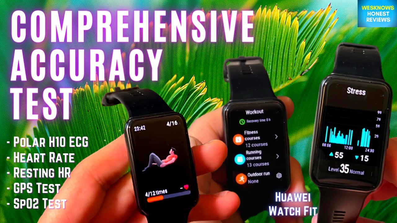 Complete Accuracy Test Huawei Watch Fit | Test SpO2 - Heart Rate - GPS | Review & Test