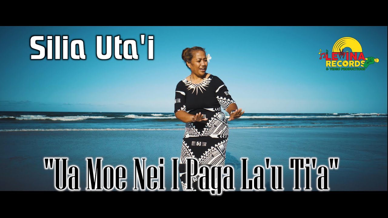 Silia Uta'i - Ua Moe Nei i Paga La'u Ti'a