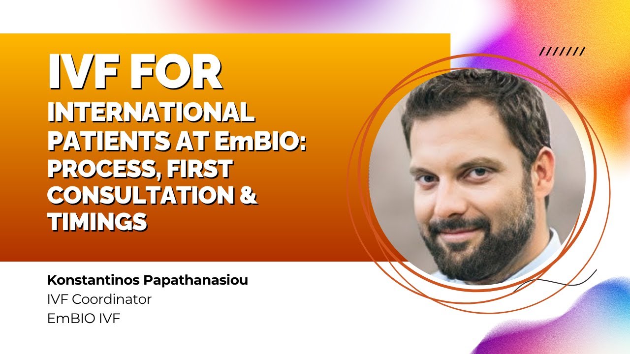 IVF for International Patients at EmBIO, Greece: Process, first consultation & timings | EmBIO