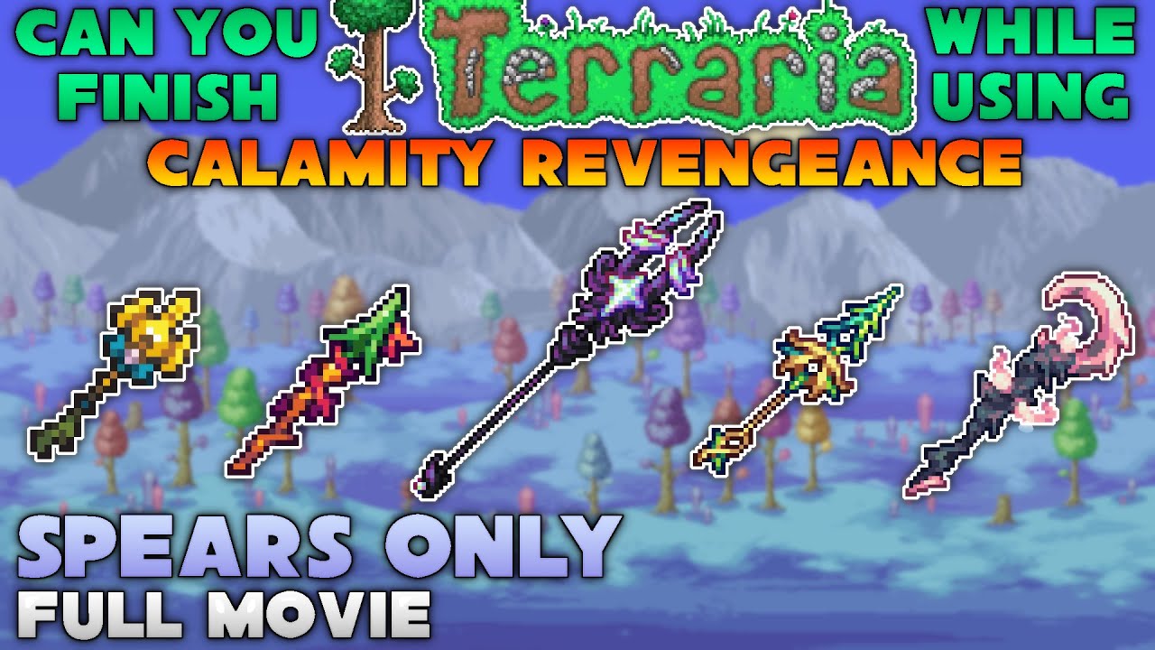 Can you finish Terraria Calamity Mod while using Spears Only?