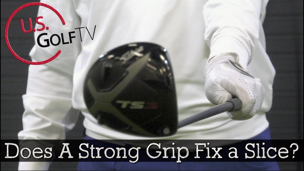 A Strong Golf Grip Will Not Fix Your Driver Slice (Driver Swing)