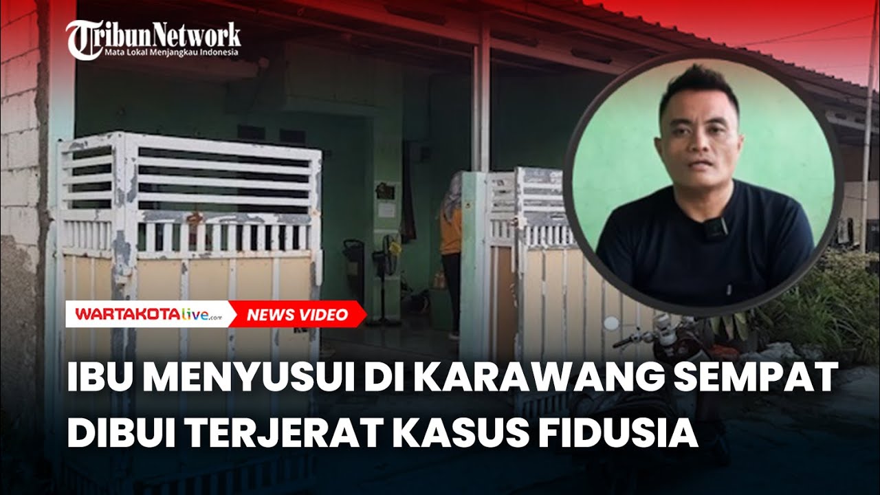 Ibu Menyusui di Karawang Sempat Dibui Terjerat Kasus Fidusia, Sang Suami Menyesali Perbuatannya