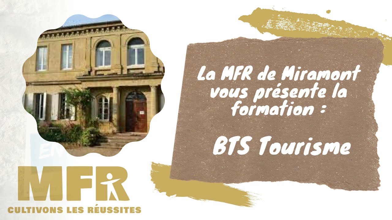 BTS Tourisme   MFR CFA Miramont