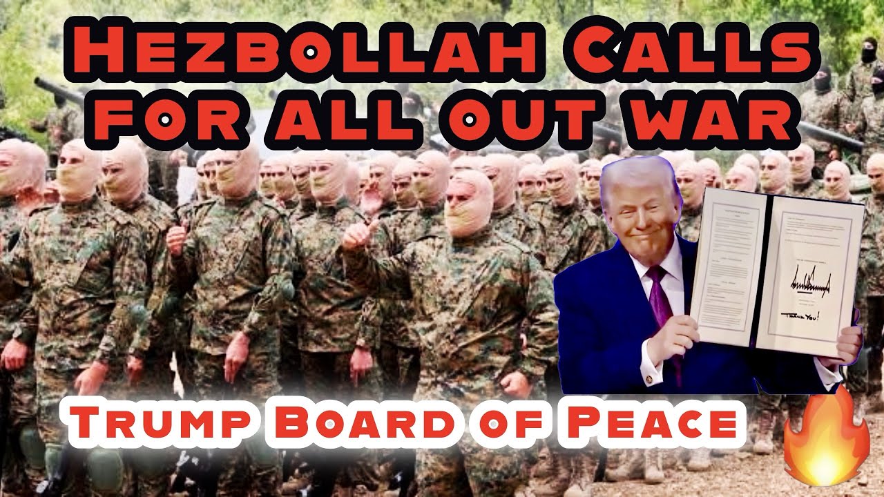 Hezbollah Calls for All-Out War | Trump Board of Peace – Daniel 9 False Peace in 2026?