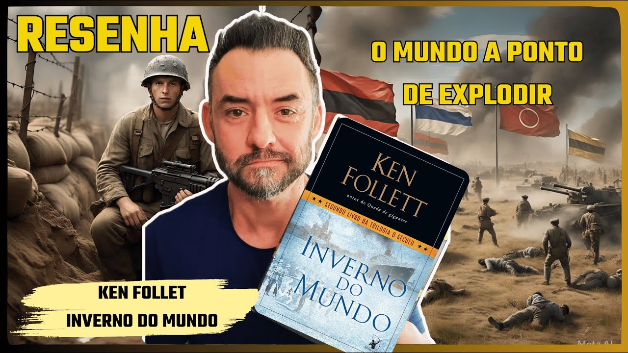 Inverno do Mundo: A Brutal Realidade da Segunda Guerra no Romance de Ken Follett!