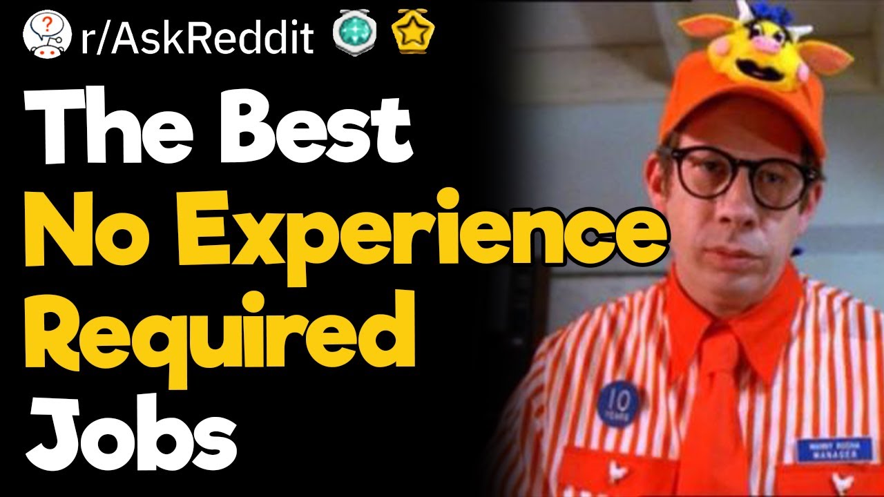The Best 'No Experience Required' Jobs