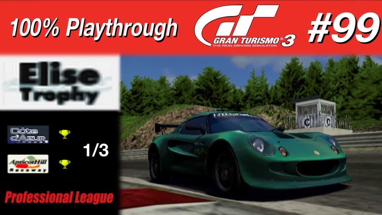 Gran Turismo 3 - #99 - Elise Trophy 1/3