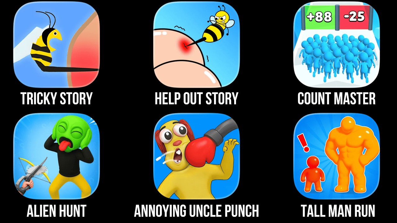 Help Me Tricky Story, Help Out Story, Count Master, Alien Hunt, Annoying Uncle Punch, Tall Man Run