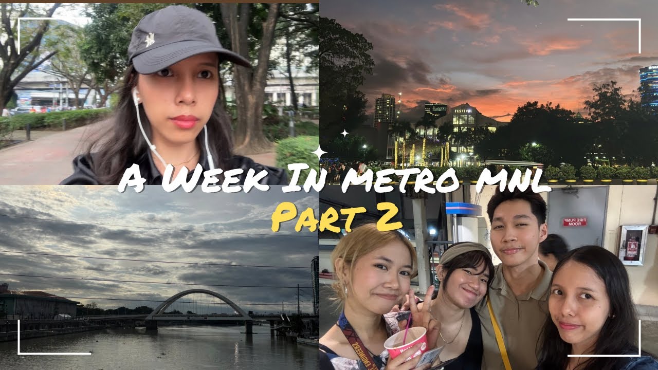 A week in Metro manila (part 2) 