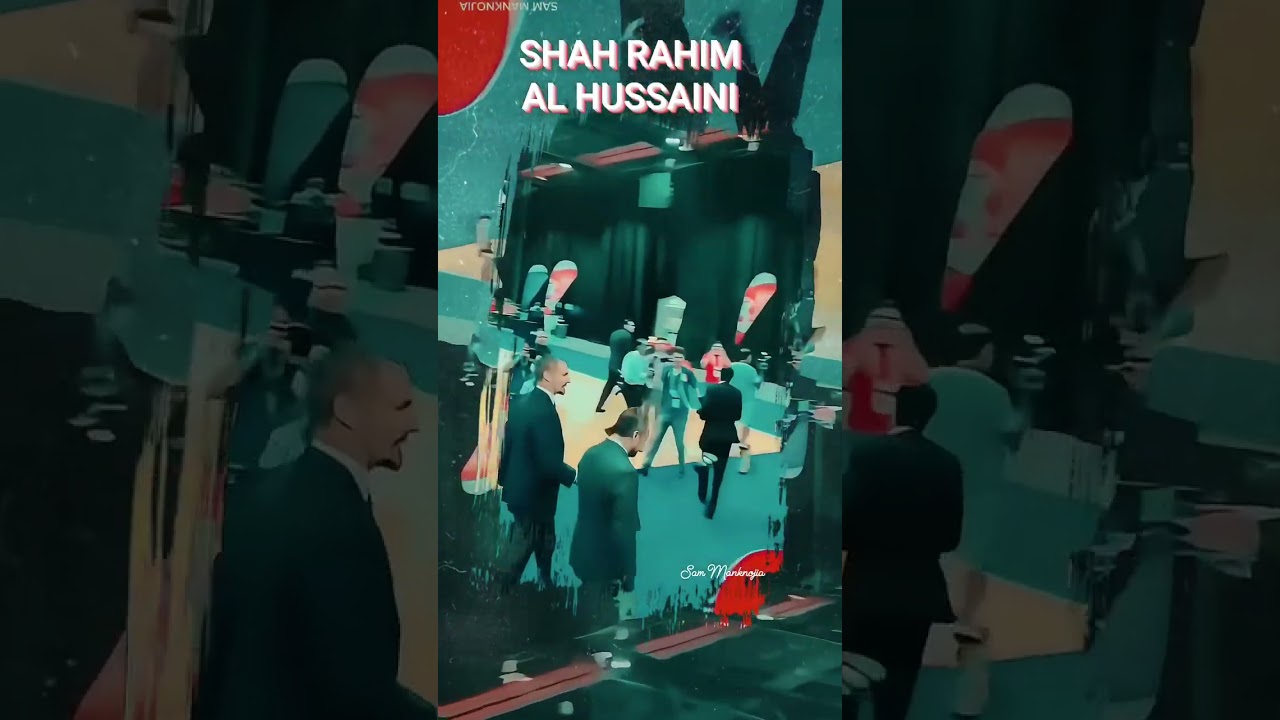 Our Hazir imam| Shāh Rahim 💕 | Ismaili Essence 786