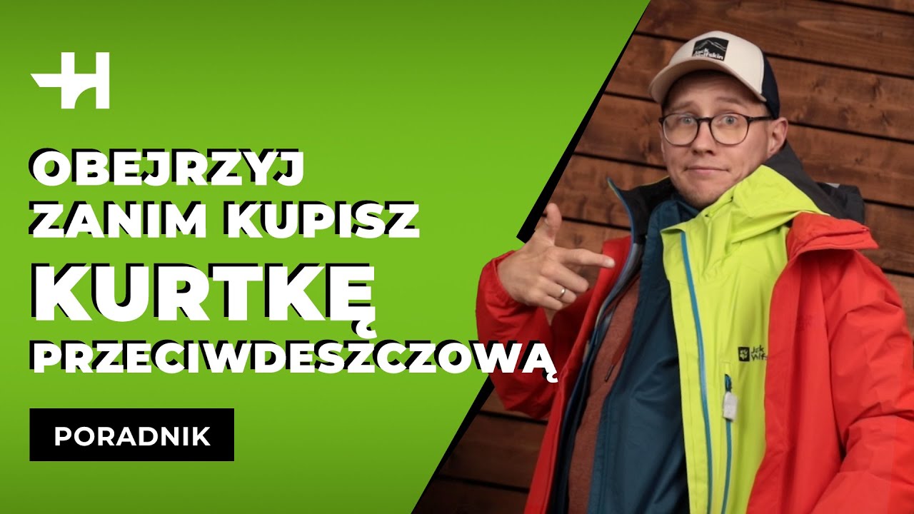 Kurtki przeciwdeszczowe - konkretny poradnik [Horyzont]