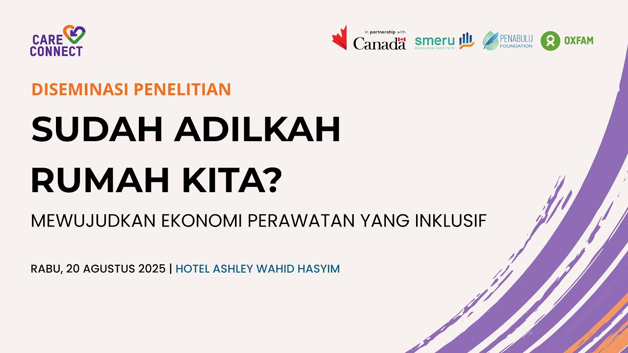 Sudah Adilkah Rumah Kita?  Mewujudkan Ekonomi Perawatan yang Inklusif - Sesi Siang