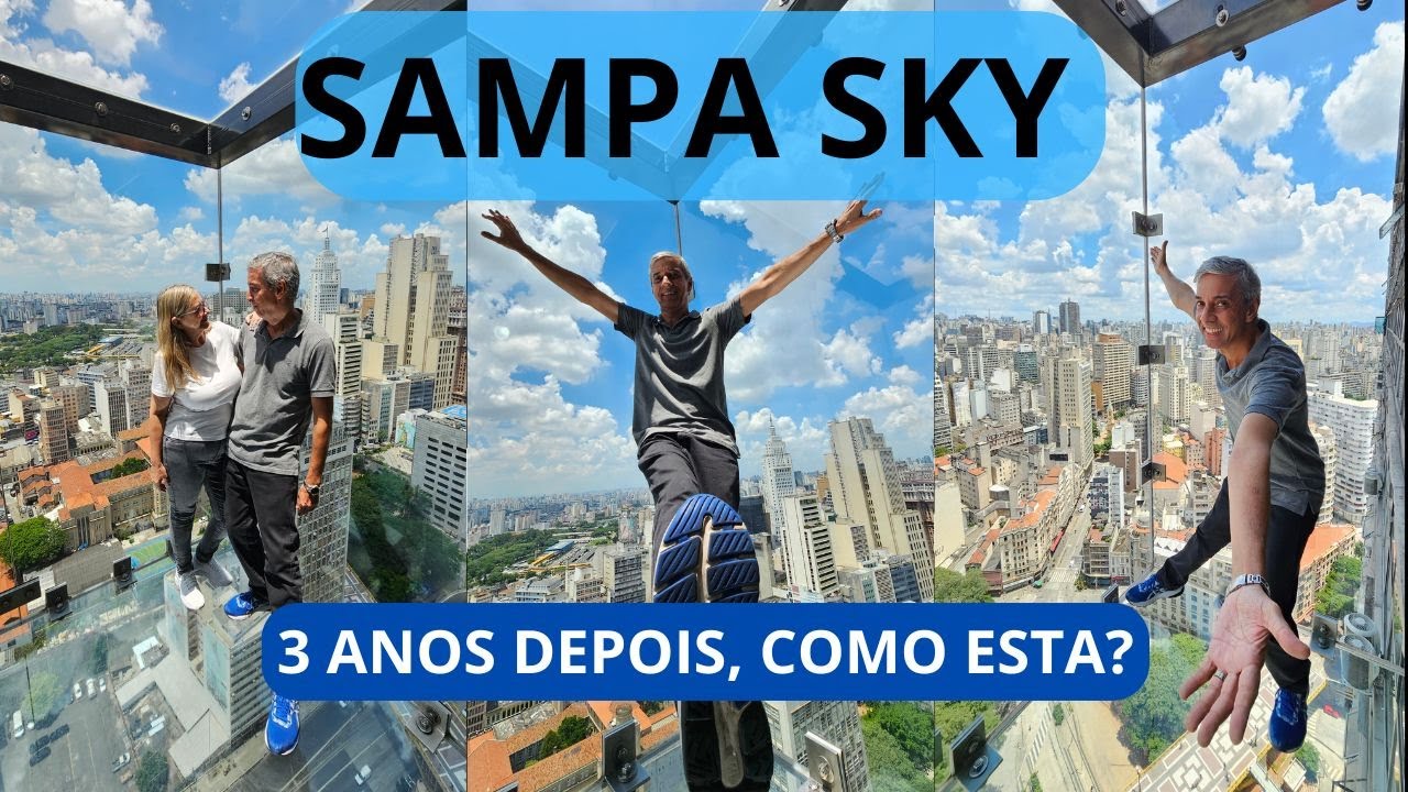 Como está o Sampa Sky 3 anos depois?