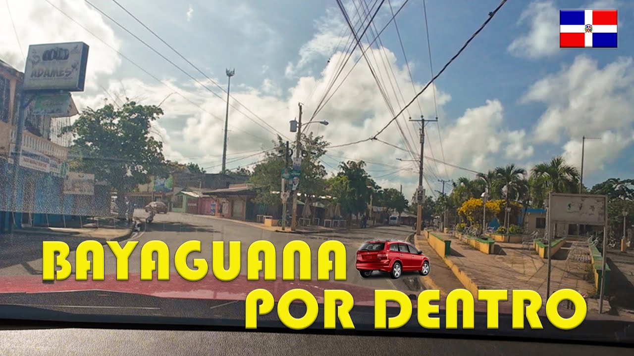 BAYAGUANA POR DENTRO | MONTE PLATA | REPUBLICA DOMINICANA