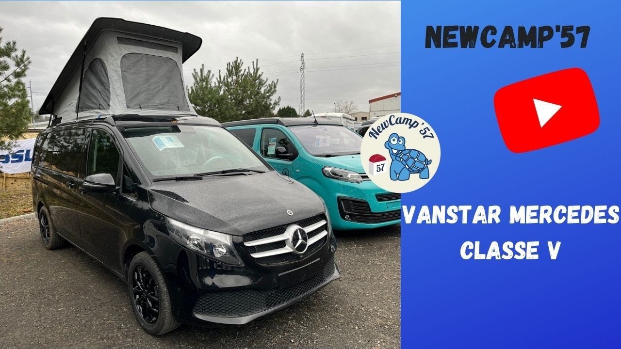 Pr&eacute;sentation du Vanstar Mercedes Classe V