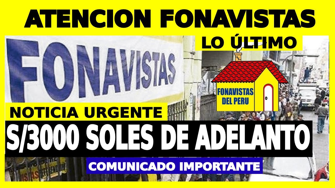 FONAVI, S/3000 SOLES DE ADELANTO QUE TOCA A CADA FONAVISTA [ATENCl&Oacute;N FONAVlSTA5-ONP]