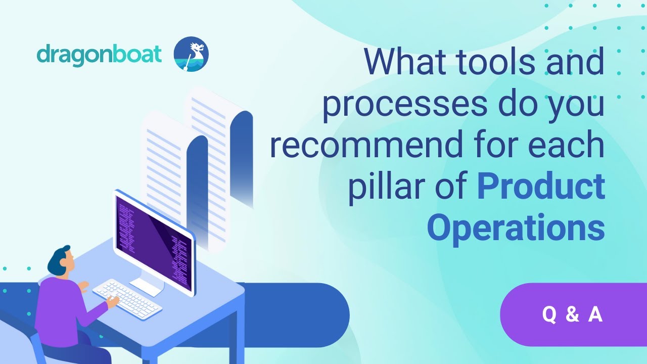 What tools and processes do you recommend for each pillar of Product Operations?