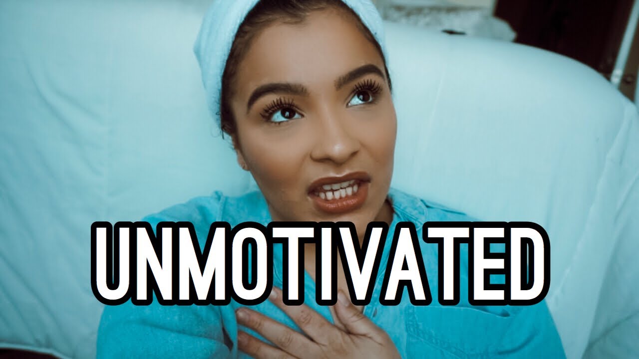 FEELING UNMOTIVATED 😒
