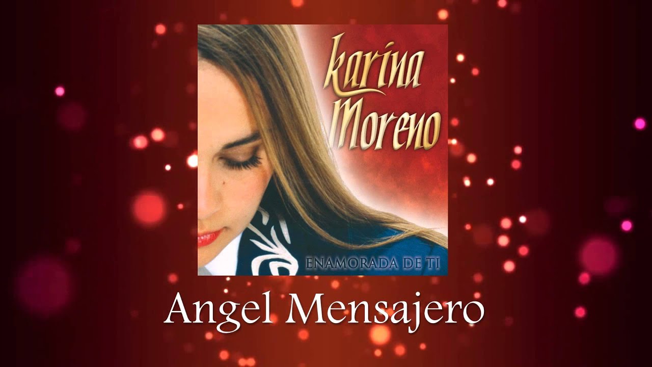 Karina Moreno - Angel Mensajero (Audio Oficial)