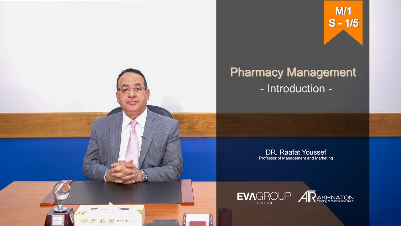 Session 1. Pharmacy Management - Introduction ادارة الصيدلية - مقدمة