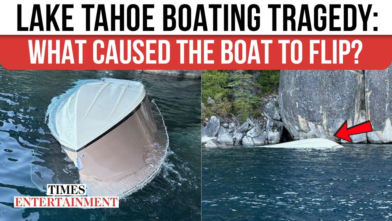 Lake Tahoe Boating Tragedy: Mysterious Swell Flips Vessel, 6 Dead and 2 Still Missing | WATCH
