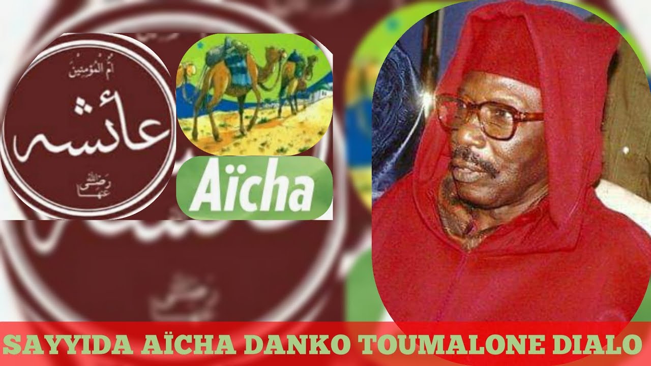 Sayyida Aicha Danouko toumalone ndiallo Par Serigne Cheikh  akhmet tidiane sy Al maktoum