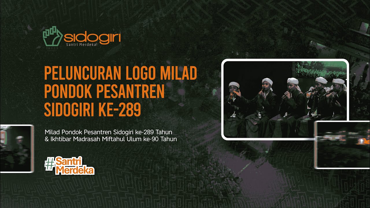 Peluncuran Logo Milad Sidogiri 289 | Pondok Pesantren Sidogiri