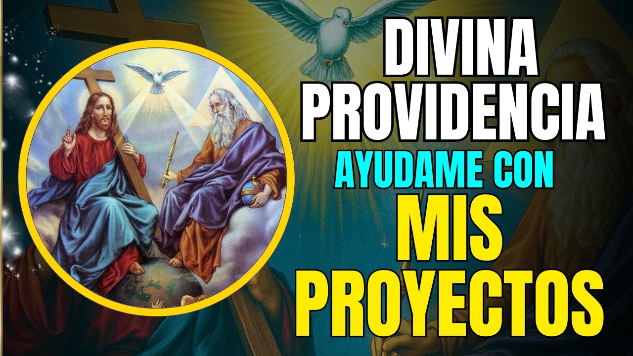 ORACIÓN A LA DIVINA PROVIDENCIA  HOY 📅 15 DE MARZO 2026 ✨ Que se cumplan tus proyectos