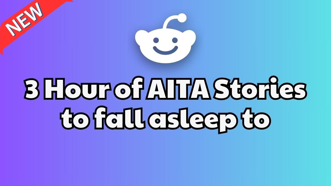 3 HOURS Of Reddit Stories To Fall Asleep To | Reddit Stories Compilation AITA - Best Reddit Stories